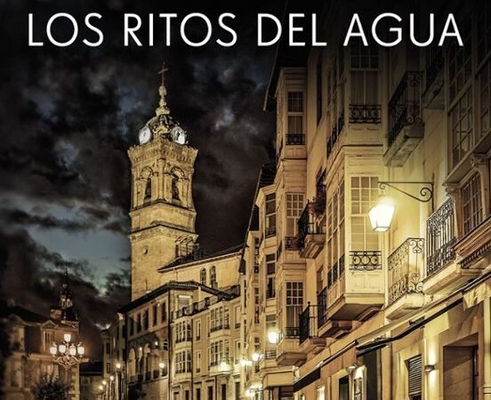 Los ritos del agua. (Eva García Sáenz de Urturi)