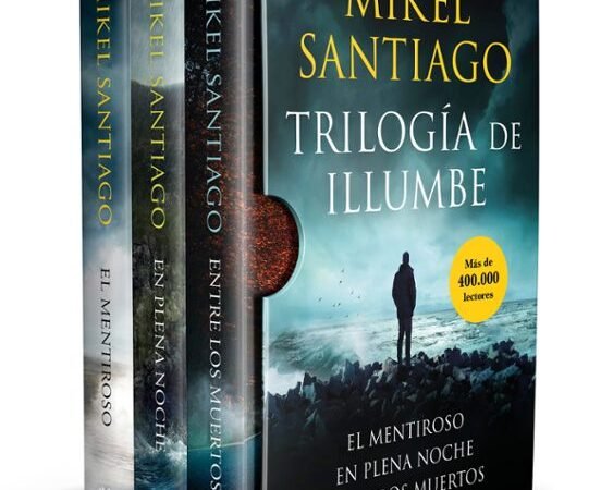 Trilogía del Illumbe. (Mikel Santiago)